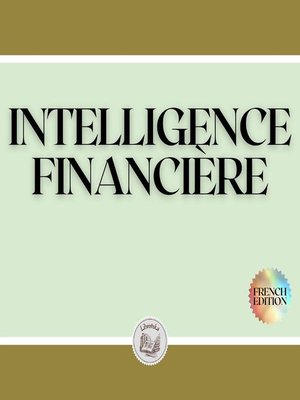 cover image of INTELLIGENCE FINANCIÈRE
